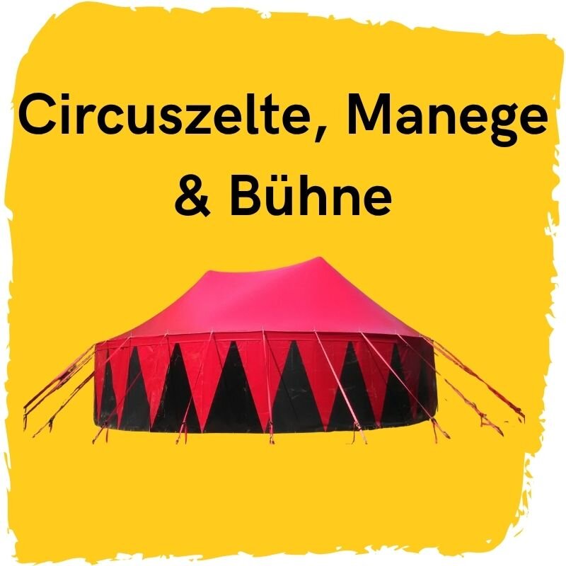 Circuszelte & Bühnen