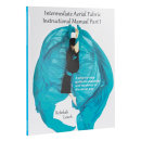 Buch - Intermediate Aerial Fabric Manual Part 1, Rebekah Leach (Handbuch Vertikaltuch für Fortgeschrittene Teil1, Englisch)