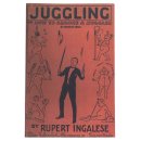 Buch-Juggling-or How to become a juggler (Eine historische Einführung in die Kunst des Jonglierens, Englisch)