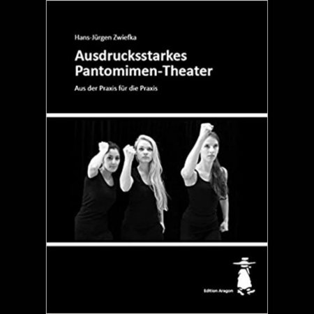 Book - Ausdrucksstarkes Pantomimen-Theater by Hans Jürgen Zwiefka