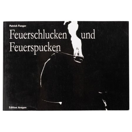 Book - Feuerspucken und Feuerschlucken by Patrick Fonger
