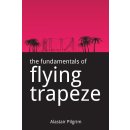 Book - The fundamentals of flying trapeze by Alastair...